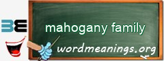 WordMeaning blackboard for mahogany family